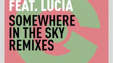 Photo of “Somewhere In The Sky” di Stefano Pain feat. Lucia (Bisbetic Remix)