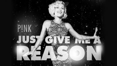 Photo of “Just Give Me a Reason” di Pink feat. Nate Ruess
