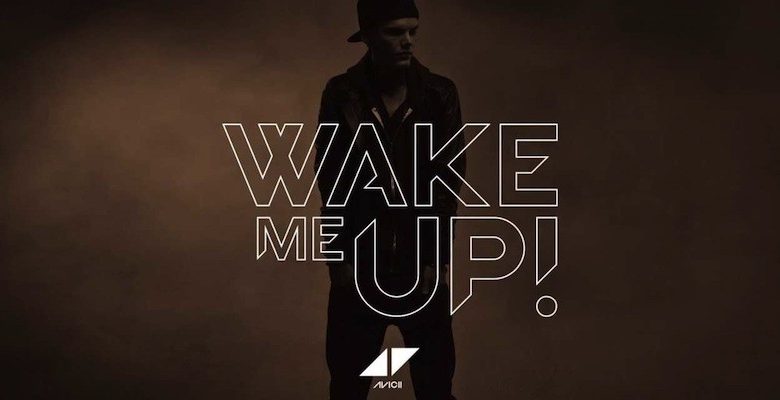 Wake me up – Avicii feat. Aloe Blacc